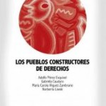 Los pueblos constructores de derechos